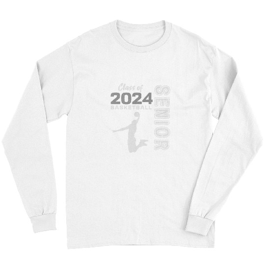 Sport Basketball Player Senior Class of 2024 Graduation 2024 1 2 Long Sleeves