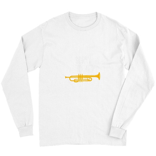 Funny Trumpet Sorry I Tooted Trumpet 2 Long Sleeves