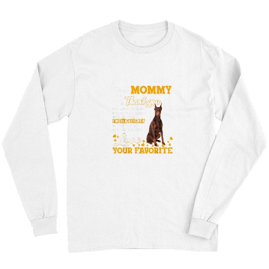 Doberman Pet Pinscher Dear Mommy Thank You For Being My Mommy Long Sleeves