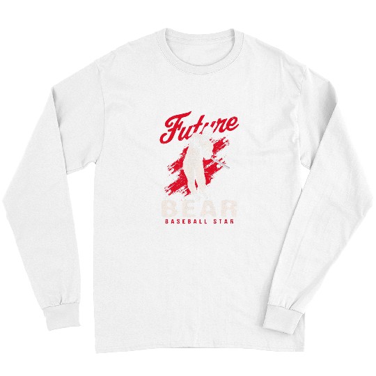 Sport Baseball Bears Future Bear Baseball Star Baseball Player Sports Theme Long Sleeves