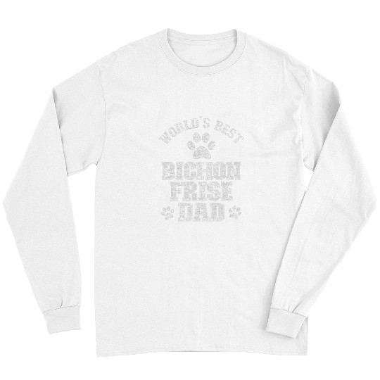 Bichon Pet Frise Dad Worlds bests Bichon Frise Dad 3 Long Sleeves