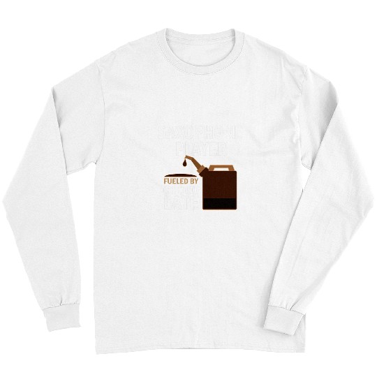 Funny Saxophone Player Fueled by Chocolate Funny Music Long Sleeves