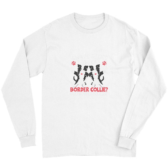 Border Collie Pet Whisperer Dog Lover Puppy Owner Pup 1 1 Long Sleeves
