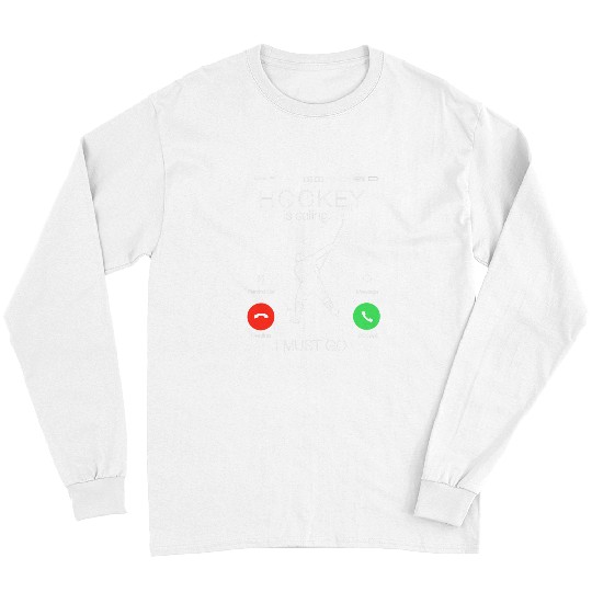 Sport Hockey is Calling I Must Go Phone Screen Long Sleeves