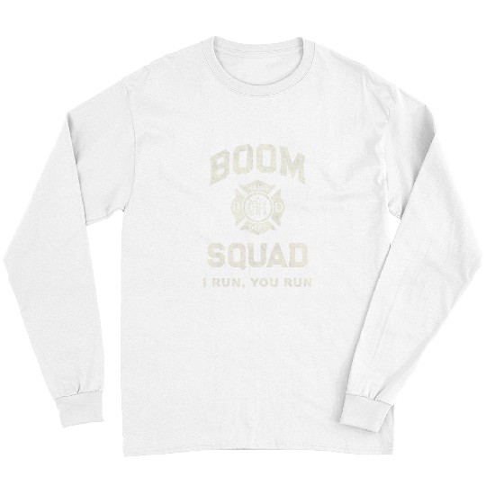 Funny BOOM SQUAD Fireworks Director Firefighter Red Pyro USA Long Sleeves