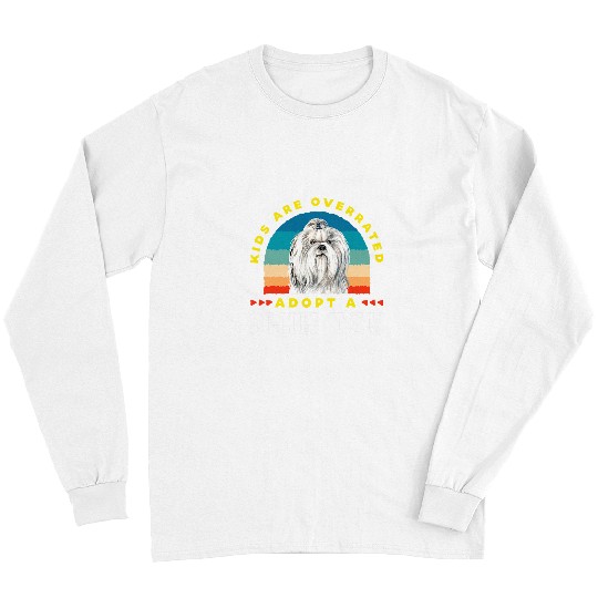 Shih Tzu Pet Kids are overrated adopt a Shih Tzu DINK Long Sleeves