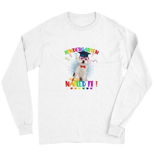 Maltese Pet Graduation Class Of 22 Kindergarten Nailed It Long Sleeves