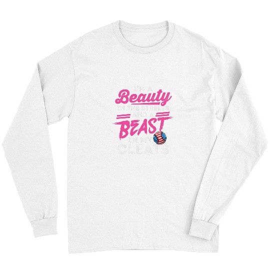 Sport Softball Beauty In Streets and a Beast In My Cleats Girls softball Long Sleeves
