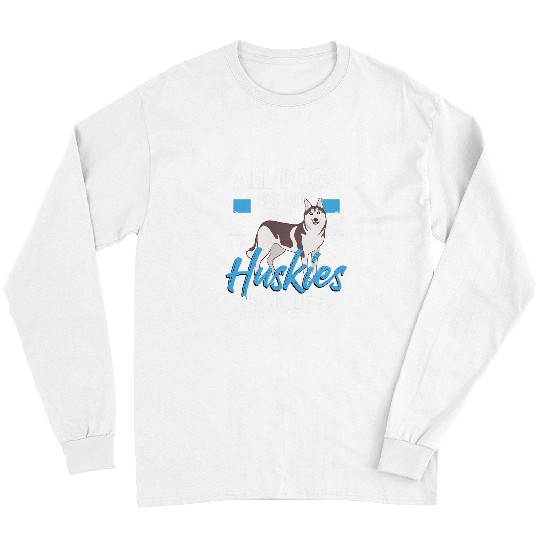 Husky pet Dog All Dogs are Cool But Huskies Rule 3 Long Sleeves