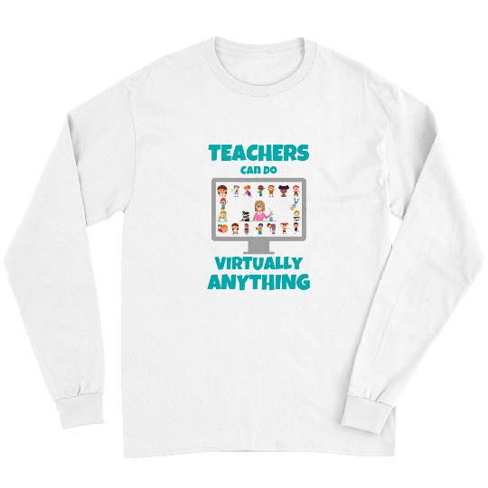 Teacher Appreciation Gift From Student Funny Virtual Online Long Sleeves