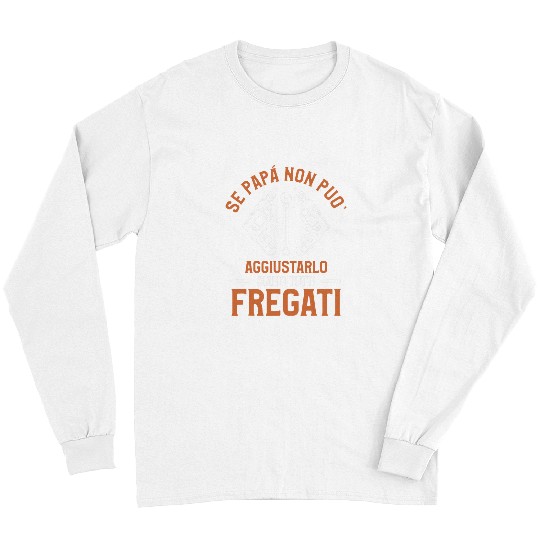 If Pope Cant Fix Him Were All Frigates Handyman Long Sleeves