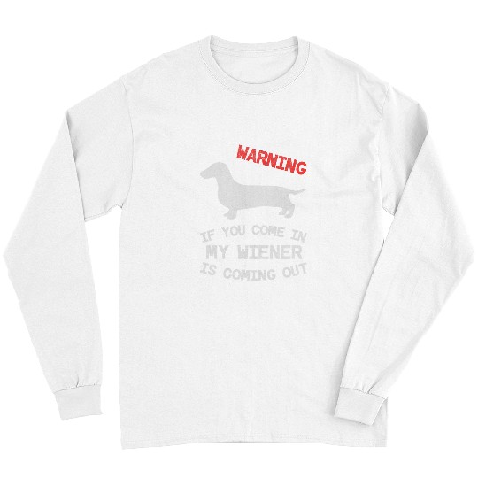 Dachshund Pet Funny Doxie Naughty Humor 410 Long Sleeves