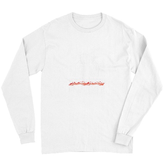 Funny Drummer s Are The Bacon Of Music 2Favorite Musical Instrument 22 Long Sleeves