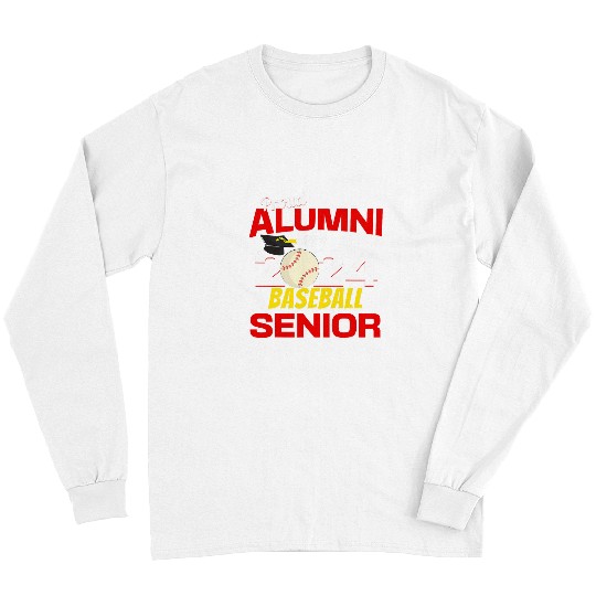 Sport Baseball Proud Alumni of a 2024 Senior Baseball Senior Alumni 2024 Long Sleeves