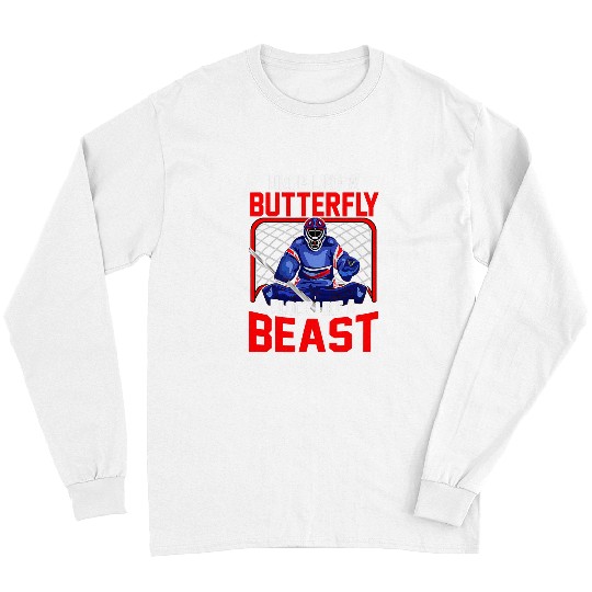 Sport Hockey Goalie Drop Like A Butterfly Block Like A Beast 21 Long Sleeves