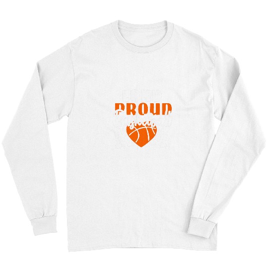 Sport Basketball Loud Proud Basketball Mom Long Sleeves