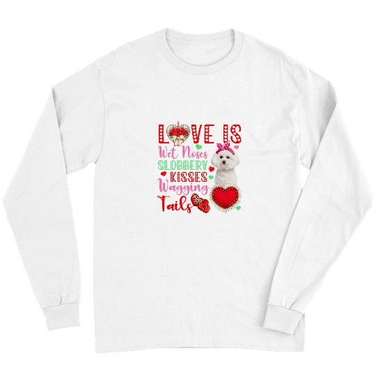 Bichon Pet Frise Lover Wet Noses Slobbery Kisses Cute Bichon Frise Lover Long Sleeves
