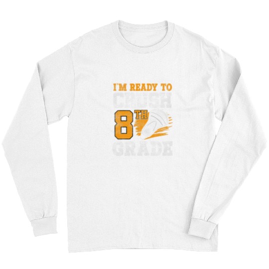 Sport Lacrosse Im Ready To Crush 8th Grade Lacrosse Kids Back To School Long Sleeves