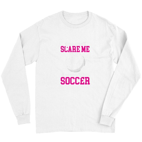 Sport Soccer Funny Soccer Lover Graphic Women and Girls Soccer Coach Long Sleeves