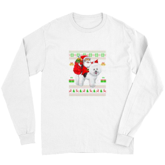 Bichon Pet Frise Ugly xmass Funny Santa Claus Riding Bichon Frise Christmas Long Sleeves