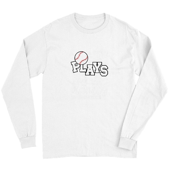 Sport Baseball He Plays She Dances Mom Of Both Dancing And Baseball Mom Long Sleeves