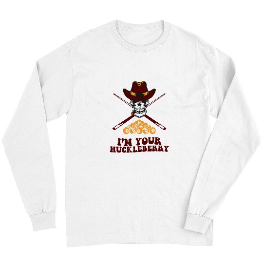 Sport Billiard Tee Billiards Pool IM Your Huckleberry Funny Long Sleeves