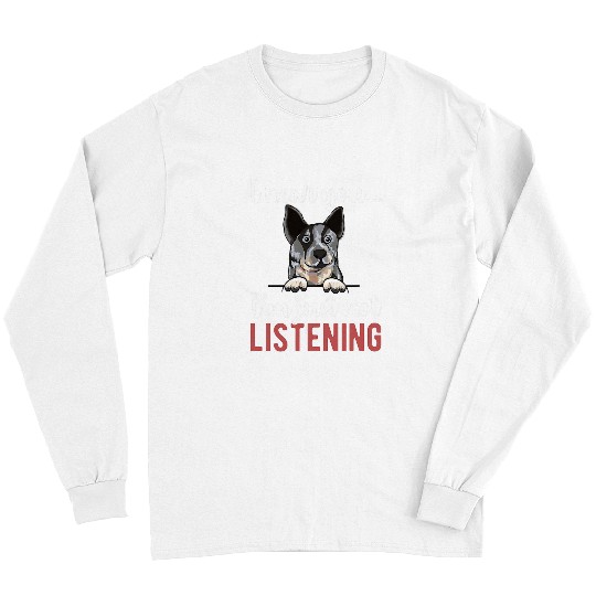 Heeler Pet Blue Heeler Owner Blue Heeler Lover Blue Heeler Dad 1 Long Sleeves