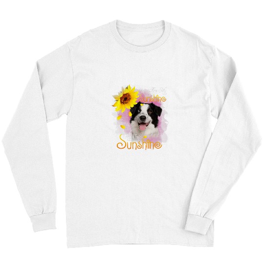 Border Collie Pet My Sunshine Border Collie Dog With Sunflowers Long Sleeves