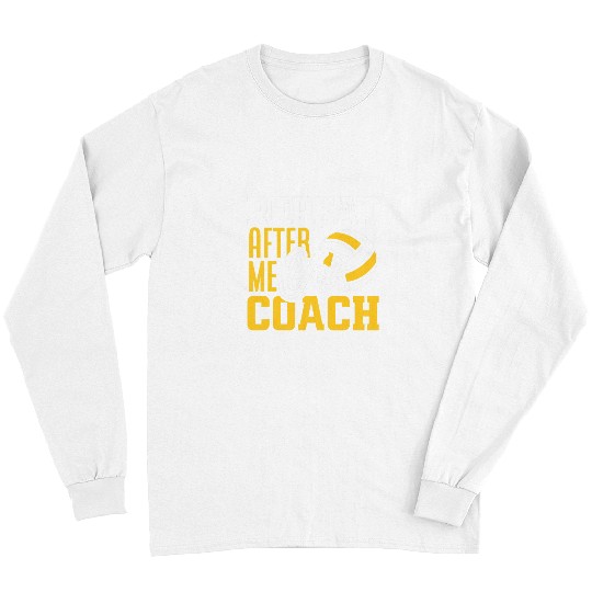 Sport Volleyball Repeat After Me Yes Coachs Funny Volleyball Coach Long Sleeves
