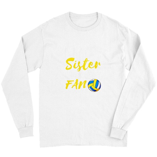 Sport Volleyball Little Sister Biggest Fan Sibling Family Matching Volleyball Long Sleeves