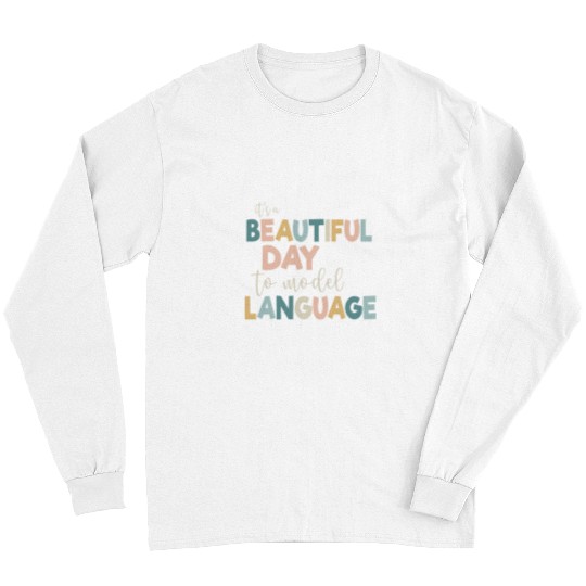 Beautiful Day to Model Language AACCCC SLP Speech Therapy Long Sleeves