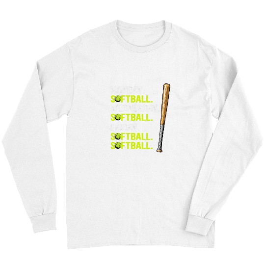 Sport Softball Monday Softball Wednesday Softball Friday Softball Softball 5 Long Sleeves