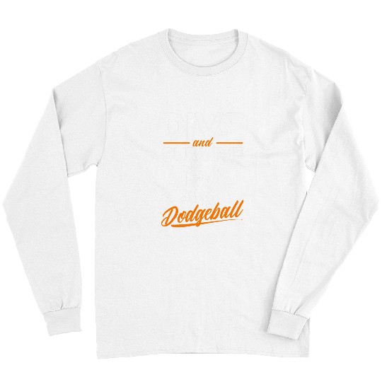 Sport Dodgeball Dive And Survive Dodgeball Long Sleeves