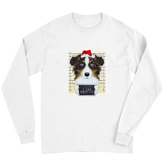 Australian Shepherd Pet Dear Santa I Can Explain I Christmas Long Sleeves