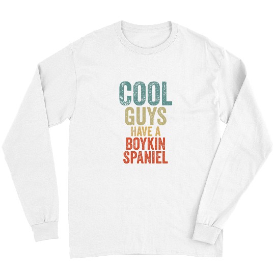 Boykin Spaniel Pet Cool Guys have a boykin spaniel dog dogs dog owners Long Sleeves