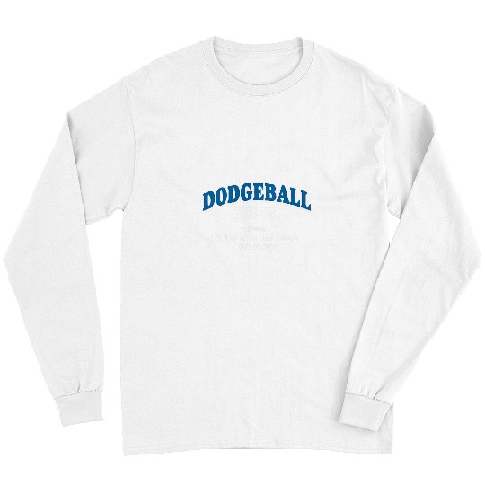 Sport Dodgeball Coachs Definition Funny Long Sleeves