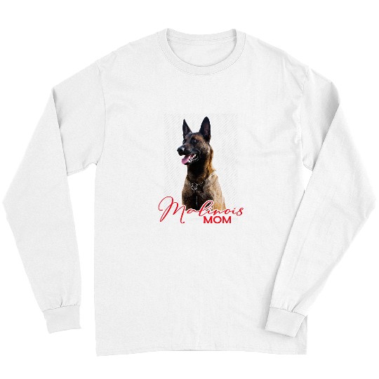 Belgian Malinois Pet Woman Malinois Sheepdog Belgian Malinois Mom 23 Long Sleeves