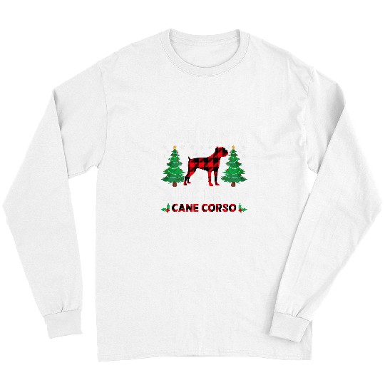 Cane Corso Pet Dear Santa Just Bring buffalo plaids Dog Cane Corso Xmas Long Sleeves
