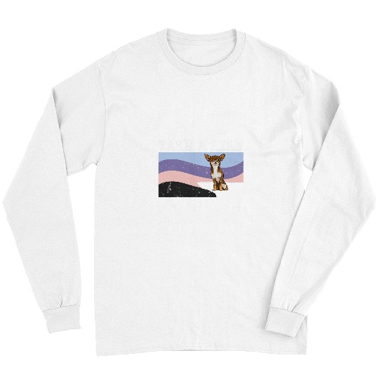 Chihuahua Pet Take A Hike Brown Chihuahua Funny Graphic Hiking 1 Long Sleeves