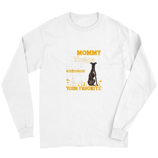 Greyhound Pet Dear Mommy Thank You For Being My Mommy Long Sleeves