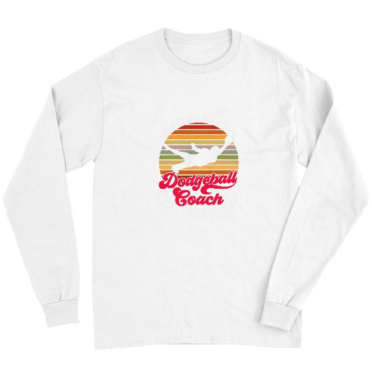 Sport Dodgeball Really Cool Dodgeball Coach Long Sleeves
