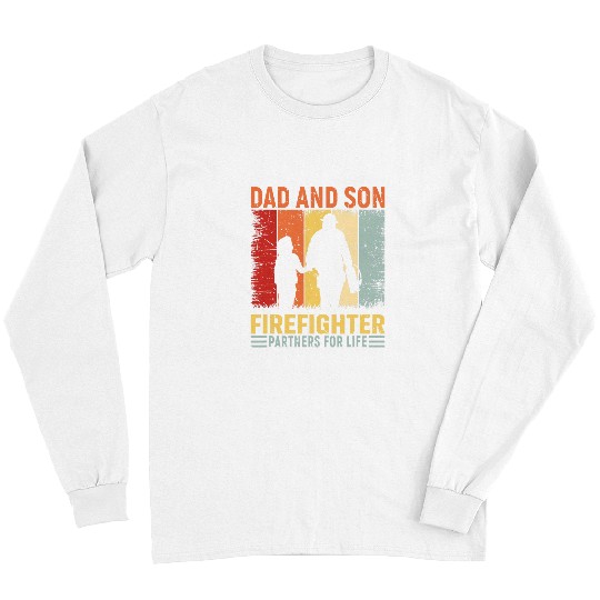 Discover dad and son firefighter partners for life Long Sleeves
