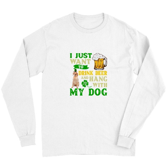 English Setter Pet I Just Want To Drink Beer And Hang With My Long Sleeves