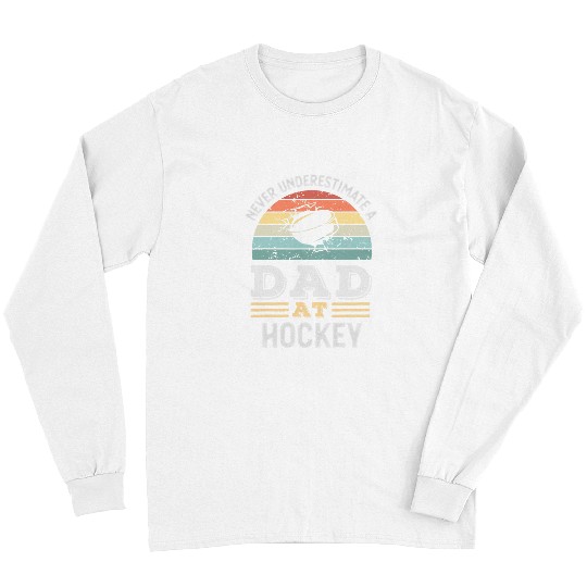 Sport Hockey Mens Funny Dad at Hockey Fathers Day Mens Long Sleeves