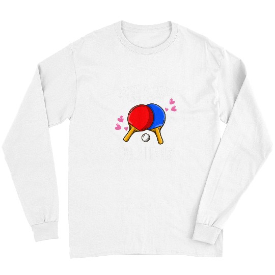 Sport Ping Pong Funny Ping Pong Lover Just A Girl Who Loves Long Sleeves