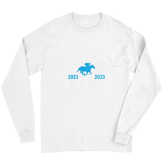Horse Pet Baltimore Maryland Horse Racing 22 Long Sleeves