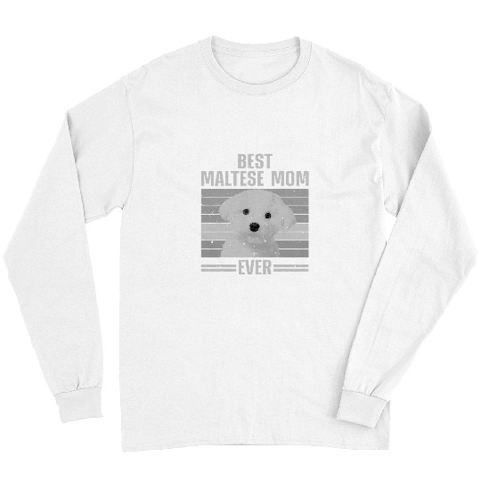 Maltese Pet Cool Maltese Mom For Women Girls Dog Groomer Dog Lover Owner 3 Long Sleeves