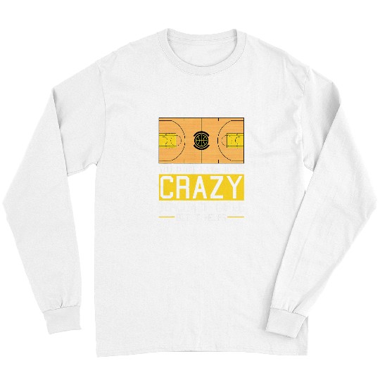 Basketball crazys Coachs Coaching Girls Basketball Coach Long Sleeves