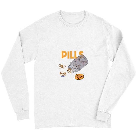 Happy Pills Shih Tzu Owner Dog Lover Animal Breeder Long Sleeves