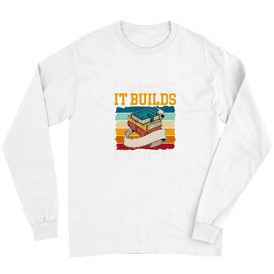 Plot It Builds Character Book Writing Author Writer 4 Long Sleeves